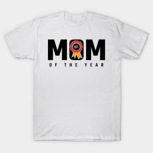 Mom Of The Year v2 T-Shirt
